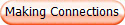 Making Connections